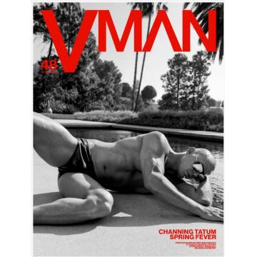 高端男士时尚刊VMan 48期2022年春夏CHANNING TATUM